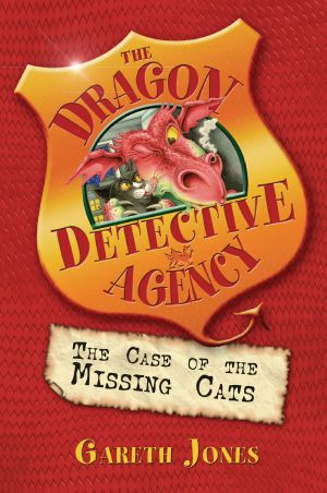 [The Dragon Detective Agency 01] • The Case of the Missing Cats